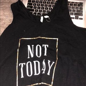 “Not today” shirt